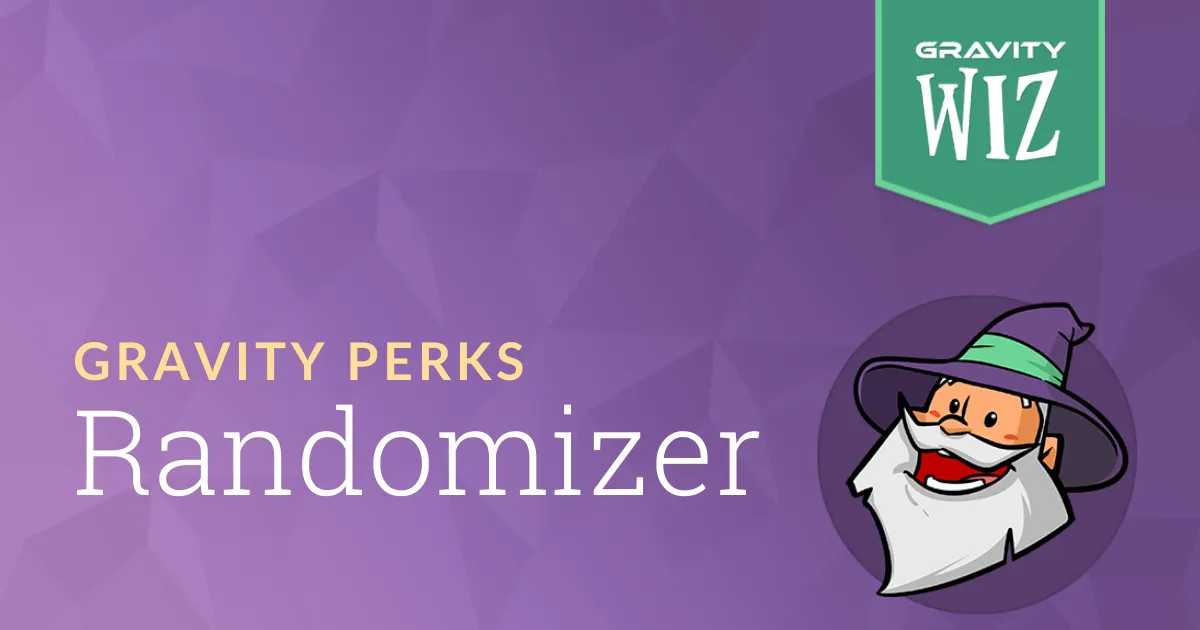 Gravity Forms Randomizer | Gravity Perks by Gravity Wiz