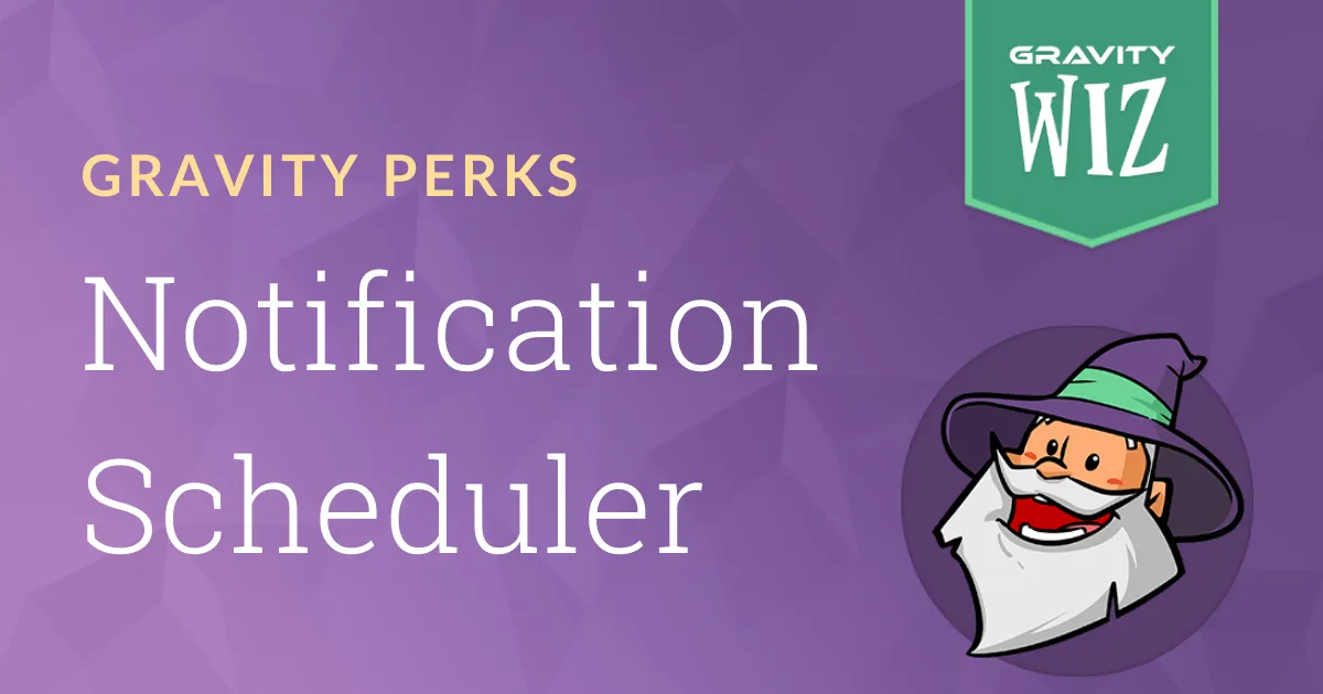 Notification Scheduler - Gravity Forms