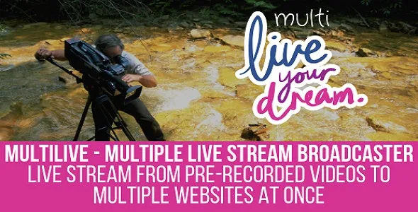 MultiLive - Multiple Live Stream Broadcaster Plugin for WordPress