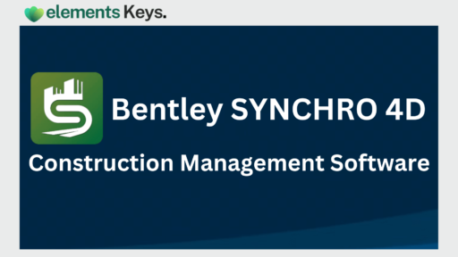 Bentley SYNCHRO 4D-Construction Management Software