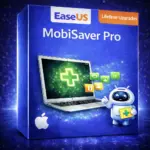 EaseUS MobiSaver Pro - Lifetime Upgrades