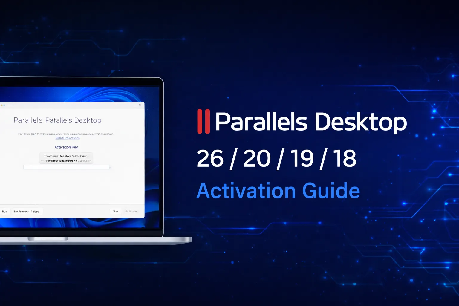 Parallels Desktop 26/20/19/18 Lifetime Key Activation Guide